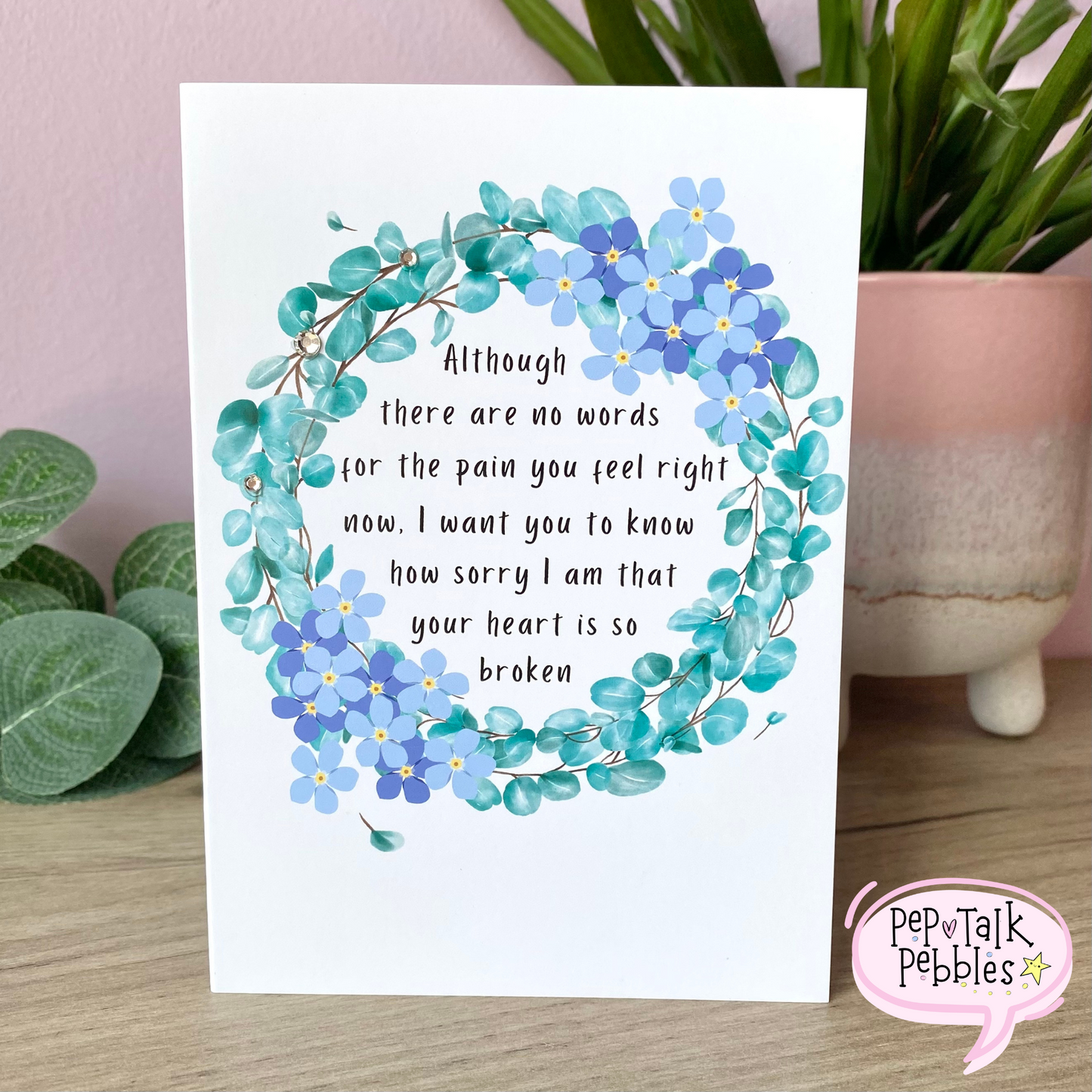 Sympathy/Condolence Card - 'no words for your broken heart'