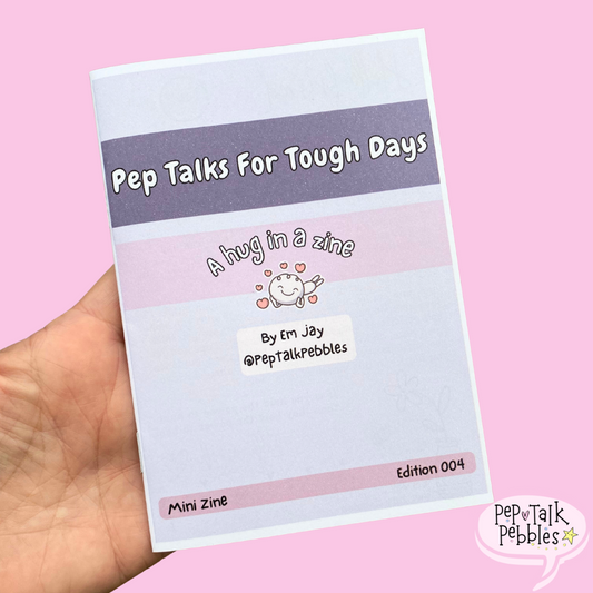 Pep Talks for Tough Days Mini Mental Health Zine, Comfort & Encouragement Hug in a Zine