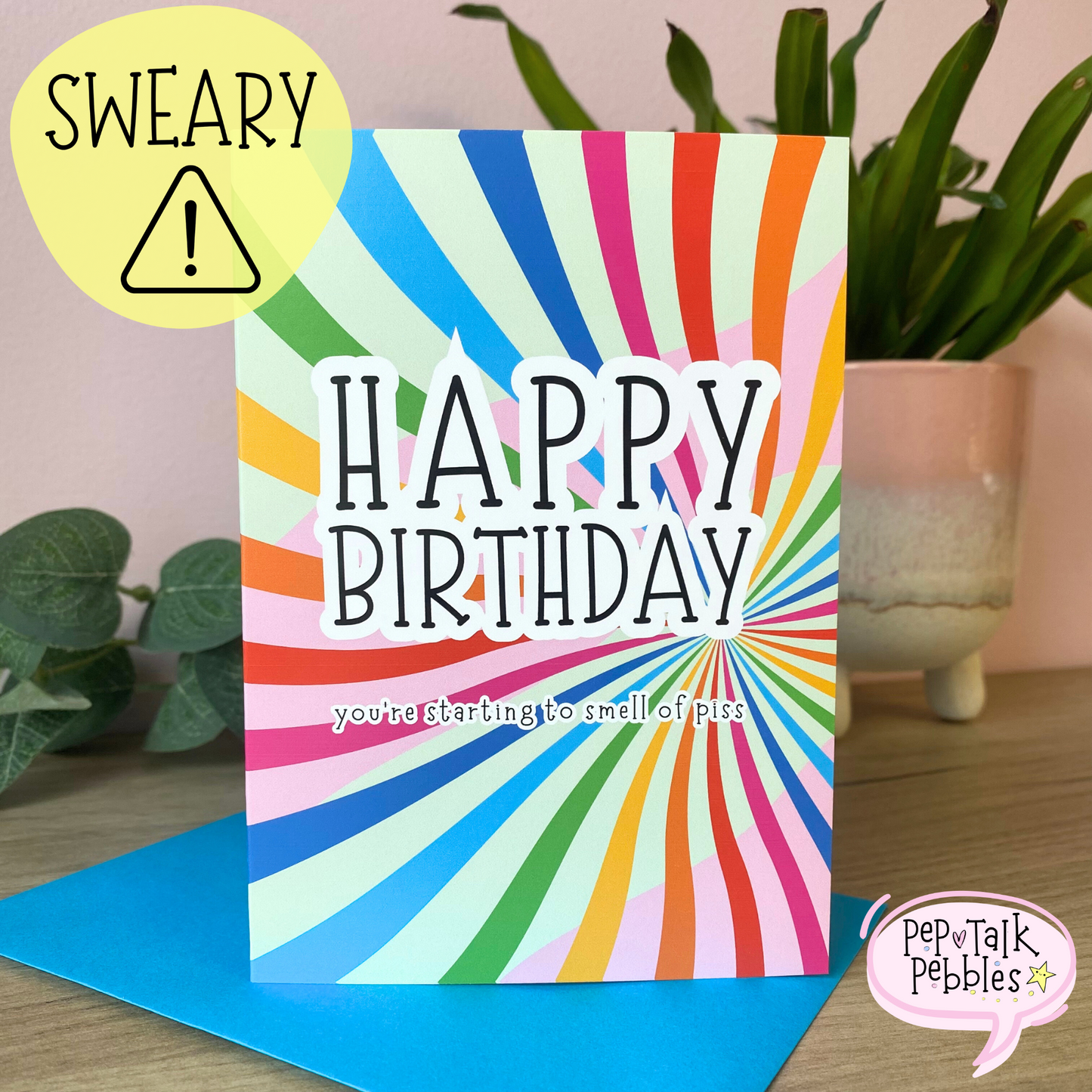 Sweary Happy Birthday Card - Cheeky Getting Old